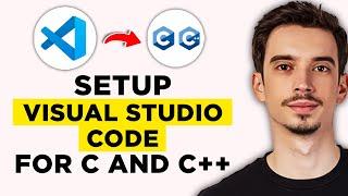 How To Setup Visual Studio Code For C And C++ Programming (2024) - Full Guide