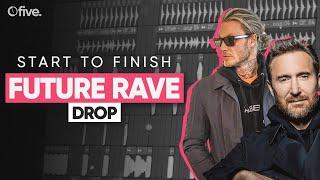 Future Rave Start To Finish  | EP 02: The Drop (+FREE FLP)