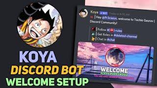 How to Setup Koya Welcome Bot Discord | Background Image & Message Setup Discord | Techie Gaurav