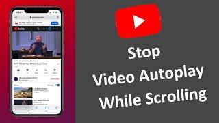 How to Stop Video Autoplay While Scrolling in YouTube App?