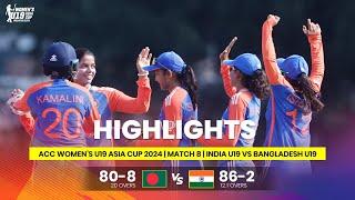 India Women U19 vs Bangladesh Women U19 | ACC Women's U19 Asia Cup | Match 8