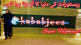 Kababjees  Best BBQ Restaurant In Karachi |Super Highway | Food Review | Full Vlog |