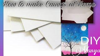 How to make Canvas at Home | DIY Homemade Canvas | DIY Vanya