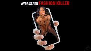 Ayra Starr - Fashion Killer - Single