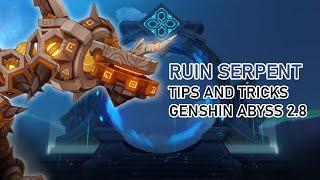 Tips & Tricks when fighting the Ruin Serpent in the 2.8 Spiral Abyss! - Genshin Impact