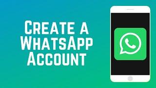 How to Create a WhatsApp Account | WhatsApp Guide Part 3