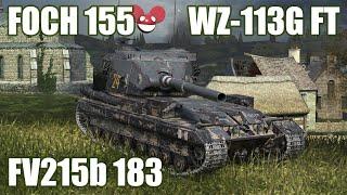 WZ-113G FT, FV215b 183 & Foch 155 ● WoT Blitz