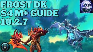10.2.7 Season 4 Frost DK Mythic+ Guide