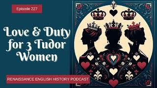 Royal Hearts Entwined: The Love Lives of Tudor and Stuart Queens