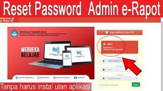 solusi atau cara mengatasi lupa password amdmin aplikasi e raport 2022