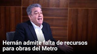 Hernán Villarreal admite falta de recursos para obras del Metro | Monterrey