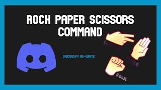 Rock Paper Scissors Command | Discord.py