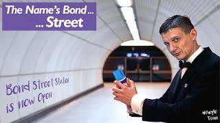 Bond Street Station is now Open