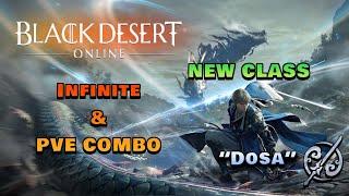 BDO | New Class "Dosa" | INFINITE PVE COMBO ! | He is on fire!