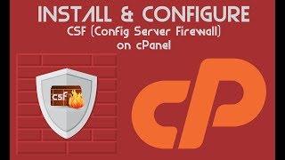 How To Install & Configure CSF Firewall on cPanel Server or VPS