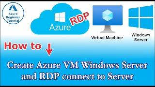  How to create Azure Virtual Machine Windows Server and RDP connect to Server | Azure Windows