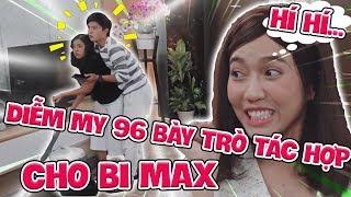 DIỄM MY 96 BÀY TRÒ TÁC HỢP CHO BI MAX VỚI TÂM Ý | Đẹp TV