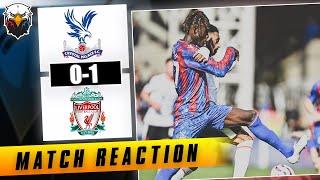 Crystal Palace 0-1 Liverpool | LIVE Match Reaction