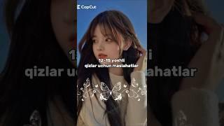 12-15 yoshli qizlar uchun maslahatlar #aesthetic #rekkkkkk #foryou #youtubeshorts