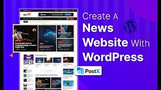 How to Create A News Website In WordPress (With 3 Simple Steps)