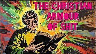 The Christian Armour of SHIT!