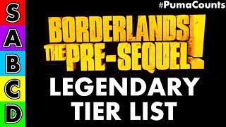 The BEST Borderlands The Pre Sequel LEGENDARY TIER LIST (All Legendary Guns and Weapons) #PumaCounts