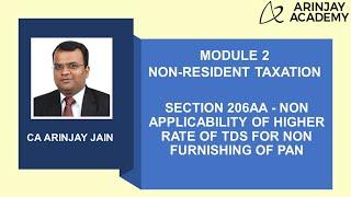 Section 206AA - Non Applicability of Higher Rate of TDS for non furnishing of PAN -  +91-9667714335