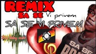 REMIX __-__SA_ SE __--__VI ️PRIVE'M️ __-__ BY DJ LOBY MIX  @Pipitipamigranyo2103