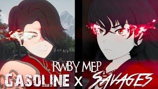 RWBY MEP - Gasoline x Savages