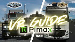 Pimax Crystal Guide for American Truck Simulator and Euro Truck Simulator 2  ●  version 1.53