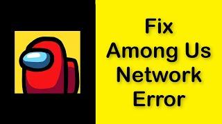 How To Fix Among Us App Network Connection Problem Android & Ios - Among Us Internet Lag Problem