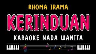 KERINDUAN - Karaoke Nada Wanita [ RHOMA IRAMA ]