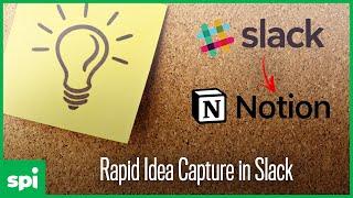 How to Save Ideas or Feedback from Slack into Notion