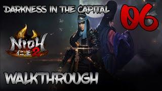 Nioh 2 Darkness in the Capital - Walkthrough Part 6: Demon Slayers