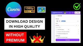 How to Download High Quality Design From Canva Without Premium CanvaTutorial #canva