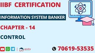 GEEKY  BANKERS | IIBF CERTIFICATION | INFORMATION SYSTEM BANKER|  CHAPTER  - 14