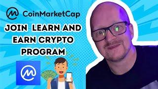 How to Join CoinMarketCap Learn and Earn Crypto Program