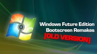 [OLD] Microsoft Windows - Future Editions: Bootscreen Remakes