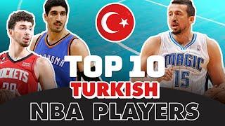 Top 10 Turkish NBA Players