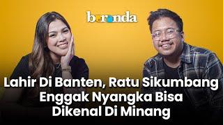 BERANDAHARIINI | Ratu Sikumbang, Ratunya Industri Musik Ranah Minang!