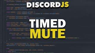 Code Your Own Discord Bot - Mute & Timed Mute (2021)