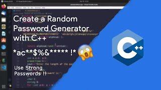 How to Create a Random Password Generator with C++ | C++ Programs | VS Code | Use Strong Passwords !