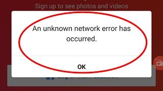 Fix An unknown network error has occurred in Instagram for Android|Tablet