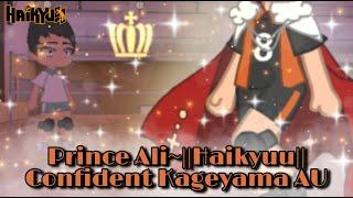 Prince Ali~meme||Haikyuu||Confident Kageyama AU||400+ sub special||Darkcl0udsx