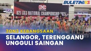 3ON3 KEBANGSAAN B-21 2024 | Selangor Juara Edisi Pertama