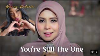 You're Still The One - Shania Twain Cover By: Vanny Vabiola Reaction vid