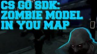 CS GO SDK Tutorial #1 : Put Zombies in your map