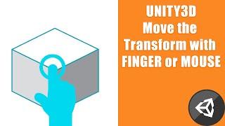 Unity move Gameobject with mouse or touch | Mobile touch movement