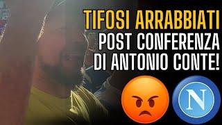 TIFOSI NAPOLI ARRABBIATI dopo la CONFERENZA di CONTE  | Sentite il MOTIVO 