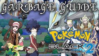 Garbage Guide To Pokemon Black 2